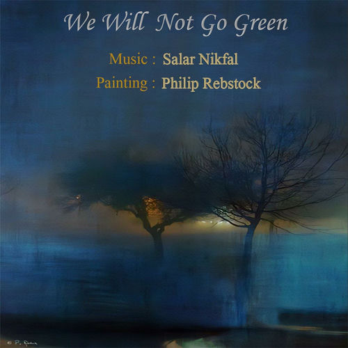 We will Not Go Green