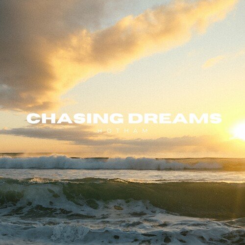 Chasing Dreams