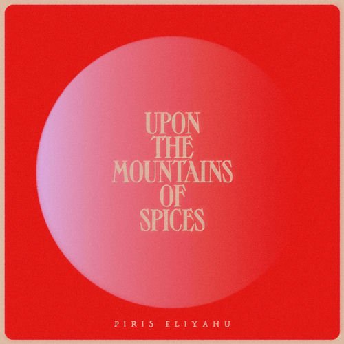Upon the Mountains of Spices