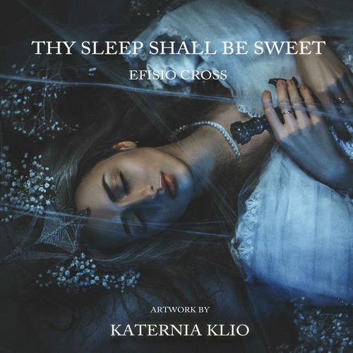 Thy Sleep Shall Be Sweet