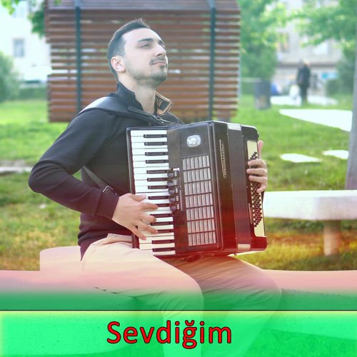Sevdiğim