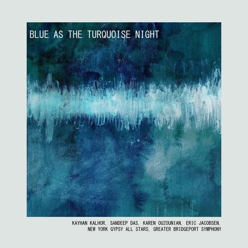 Blue as the Turquoise Night of Neyshabur: I (feat. Karen Ouzounian)